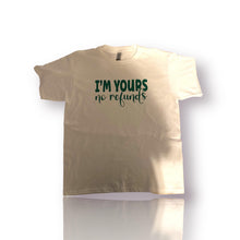 Load image into Gallery viewer, BcG 'I'm Yours' Tee
